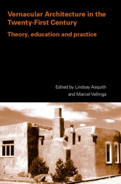 Book cover of: Vernacular Architecture in the 21st Century. By: L. Asquith