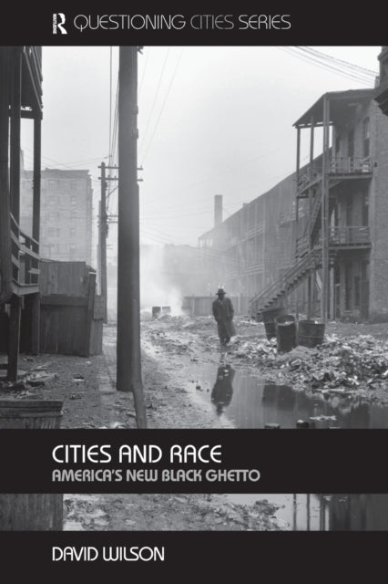 Book cover of: Cities and Race. By: Wilson, David, David Wilson