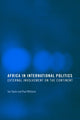 Book cover of: Africa in International Politics. By: Ian Taylor