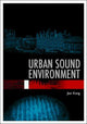 Book cover of: Urban Sound Environment. By: Kang