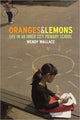 Book cover of: Oranges and Lemons. By: W. Wallace