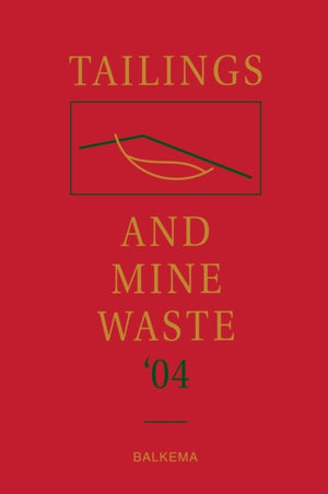 Tailings and Mine Waste '04