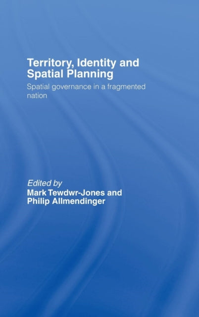 Book cover of: Territory, Identity and Spatial Planning. By: Allmendinger