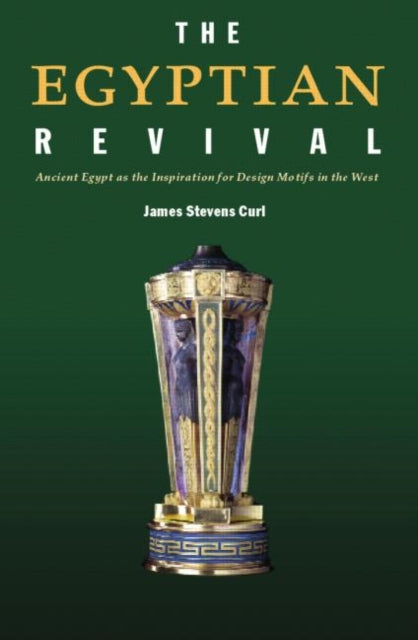 Book cover of: Egyptian Revival. By: James Stevens Curl