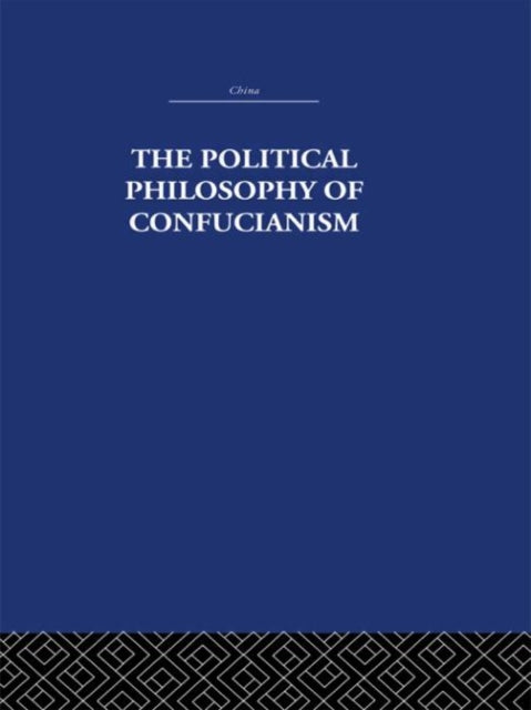 The Political Philosophy of Confucianism