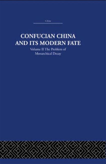 Confucian China and its Modern Fate
