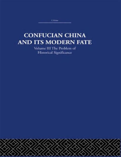 Confucian China and its Modern Fate
