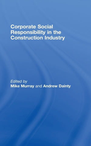 Corporate Social Responsibility in the Construction Industry