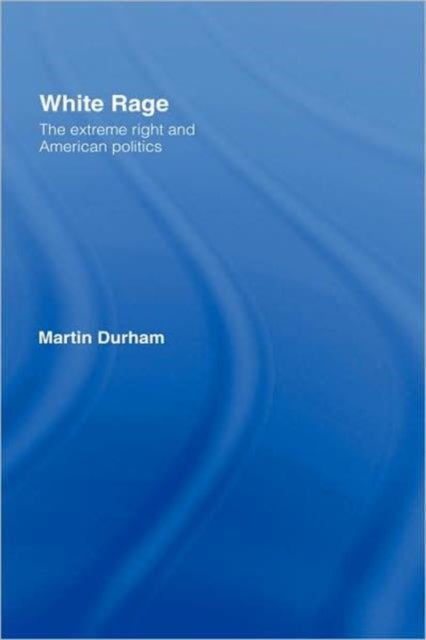 Book cover of: White Rage. By: Martin Durham