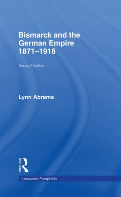 Book cover of: Bismarck and the German Empire