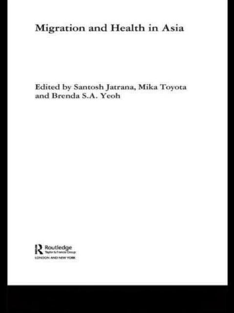 Book cover of: Migration and Health in Asia