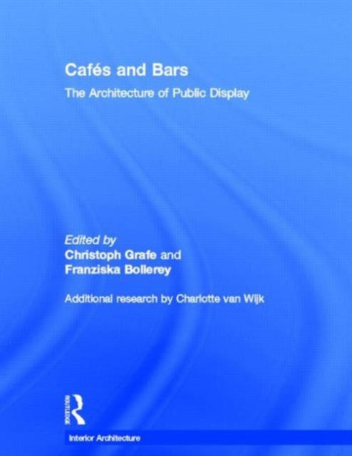 Book cover of: Cafes and Bars. By: Grafe/Bollerey