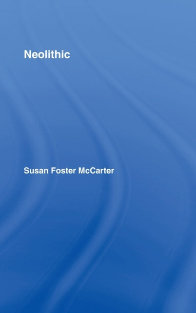 Book cover of: Neolithic. By: Susan Foster McCarter, Susan McCarter