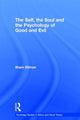 Book cover of: Self, the Soul and the Psychology of Good and Evil