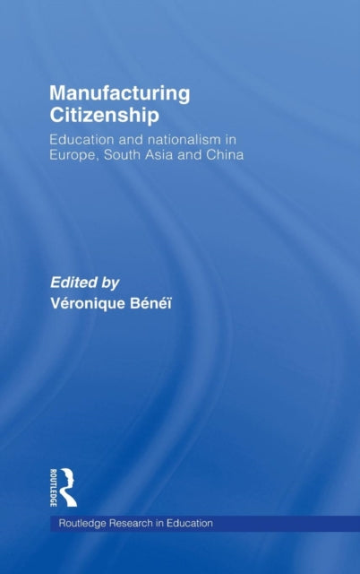 Book cover of: Manufacturing Citizenship. By: Veronique Benei