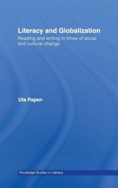 Book cover of: Literacy and Globalization. By: Papen