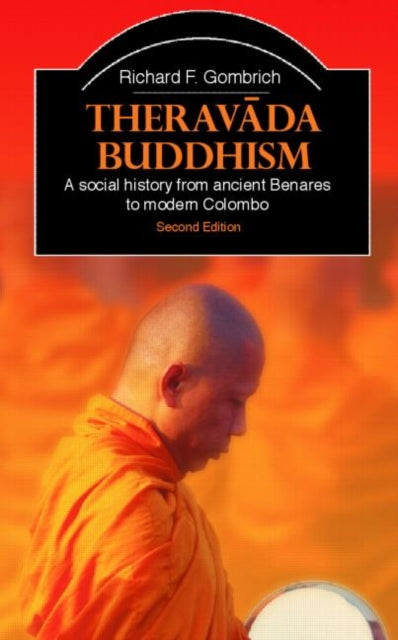 Book cover of: Theravada Buddhism. By: Richard F. Gombrich
