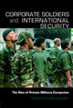 Book cover of: Corporate Soldiers and International Security