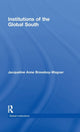 Book cover of: Institutions of the Global South. By: Jacqueline Anne Braveboy-Wagner, Braveboy-Wagner