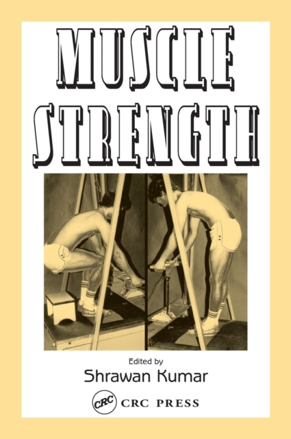 Book cover of: Muscle Strength. By: Shrawan Kumar