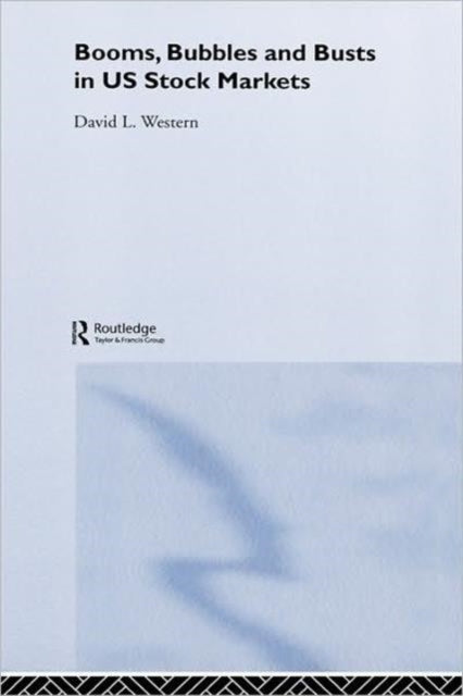 Book cover of: Booms, Bubbles and Busts in US Stock Markets