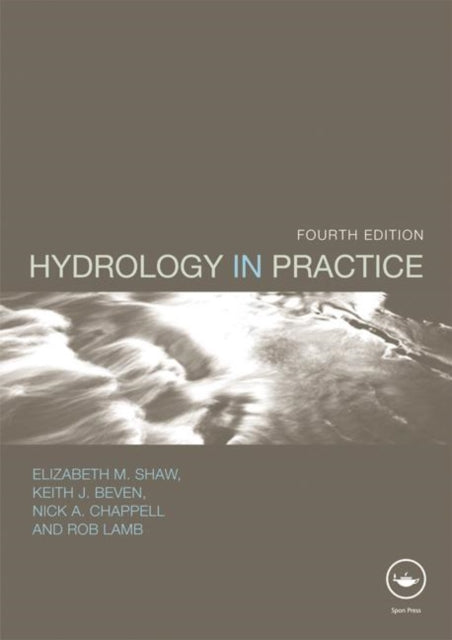 Book cover of: Hydrology in Practice. By: Elizabeth M. Shaw