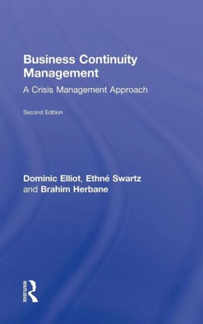 Book cover of: Business Continuity Management. By: Dominic Elliott, Dominic Elliot