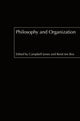 Book cover of: Philosophy and Organization. By: C. Jones