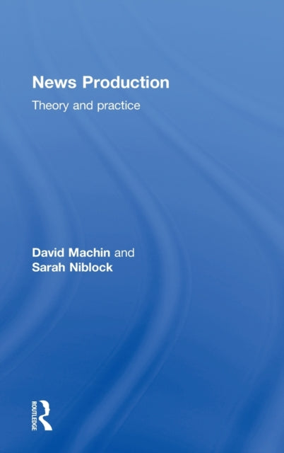 Book cover of: News Production. By: Sarah Niblock