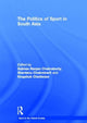 Book cover of: Politics of Sport in South Asia. By: Subhas Ranjan C