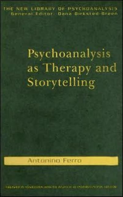 Book cover of: Psychoanalysis as Therapy and Storytelling. By: Ferro & Slotkin