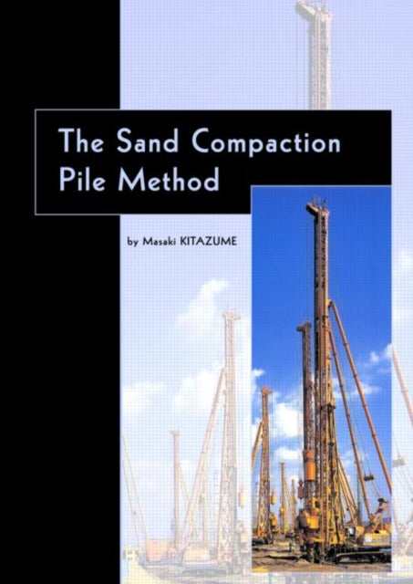 Book cover of: Sand Compaction Pile Method. By: Misake Kitazume, Masaki Kitazume