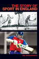 Book cover of: Story of Sport in England. By: Neil Wigglesworth, Larry Ray