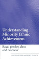 Book cover of: Understanding Minority Ethnic Achievement. By: Archer/Francis, Louise Archer