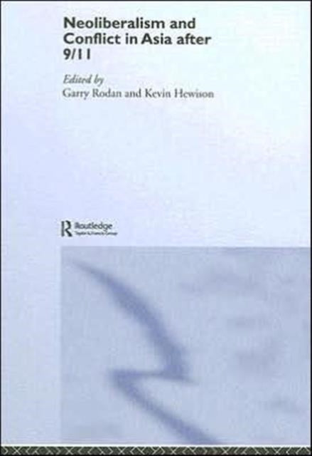 Book cover of: Neoliberalism and Conflict In Asia After 9/11