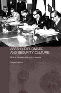 ASEAN's Diplomatic and Security Culture