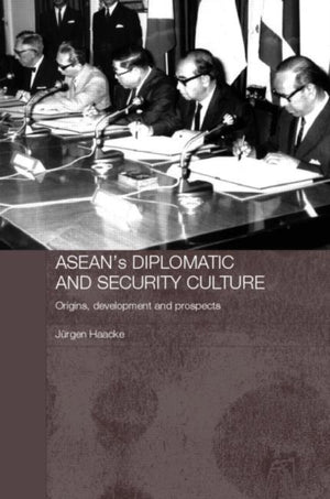 ASEAN's Diplomatic and Security Culture