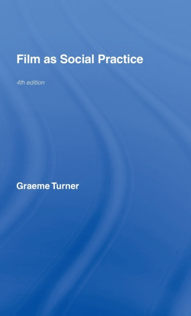 Book cover of: Film as Social Practice