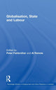 Book cover of: Globalisation, State and Labour