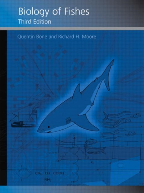 Book cover of: Biology of Fishes. By: Quentin Bone, Q. Bone