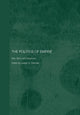 Book cover of: Politics of Empire. By: Joseph G. Peschek