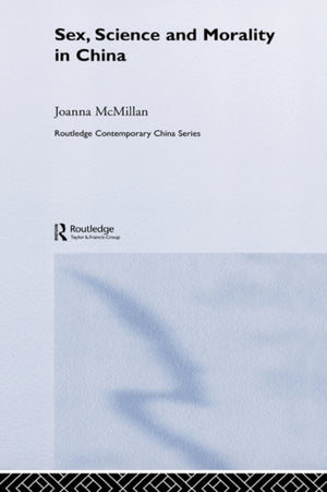 Sex, Science and Morality in China