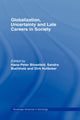 Book cover of: Globalization, Uncertainty and Late Careers in Society. By: Blossfeld/Buchh