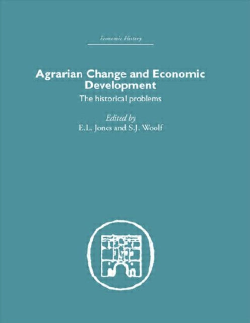 Book cover of: Agrarian Change and Economic Development. By: E.L. Jones