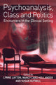 Book cover of: Psychoanalysis, Class and Politics