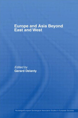 Europe and Asia beyond East and West