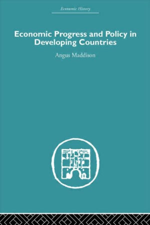 Economic Progress and Policy in Developing Countries