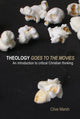 Book cover of: Theology Goes to the Movies. By: Clive Marsh