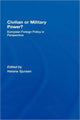 Book cover of: Civilian or Military Power?. By: Sjursen