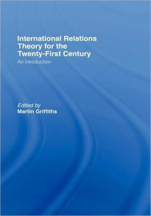 International Relations Theory for the Twenty-First Century
